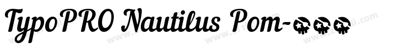 TypoPRO Nautilus Pom字体转换